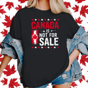 Canada Is Not for Sale 2025 T-Shirts