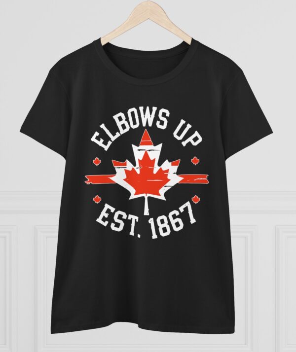 Elbows Up Canada Est 1867 Women's T-Shirt