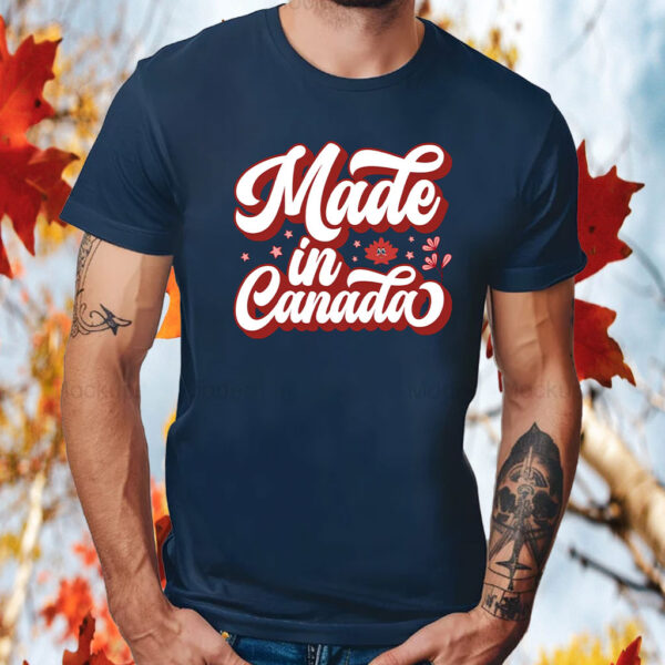 Made In Canada 2025 T-Shirt