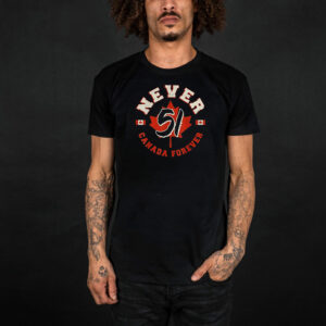 Never 51st State Canada Flag Canada Forever T-Shirt