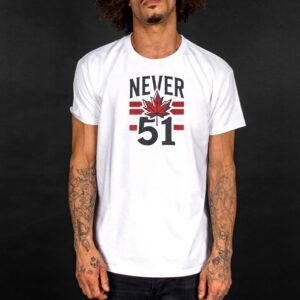 Never 51st State Canada Flag Canadian Shirt