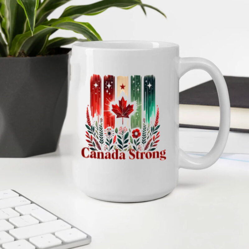 Canada Strong-Canadian Flag Mug