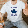 We Are Not The 51st Anything Shirt