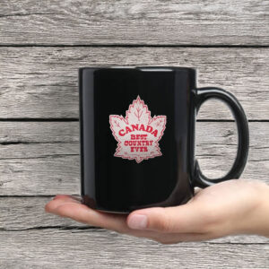 Canada Best Country Ever Mug