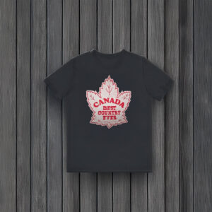 Canada Best Country Ever Shirt