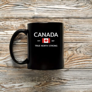 Canada Flag EST 1867 True North Strong Mug