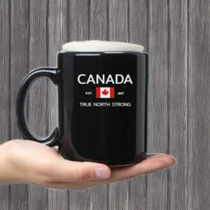 Canada Flag EST 1867 True North Strong Mug