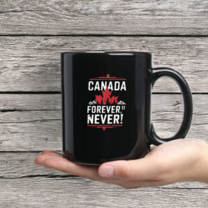 Canada Forever 51 Never Mug