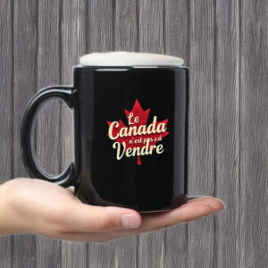 Canada Is Not for Deal Maple Leaf Mug