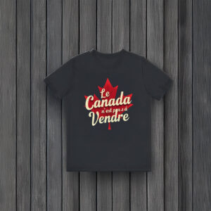 Canada Is Not for Deal Maple Leaf Shirt