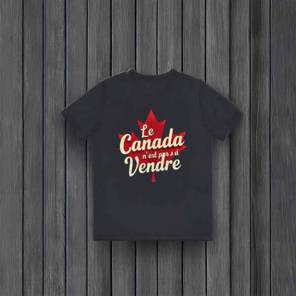 Canada Is Not for Deal Maple Leaf Shirt