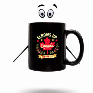 Canada Maple Leaf ELBOWS UP NEVER 51, Patriotic Mug