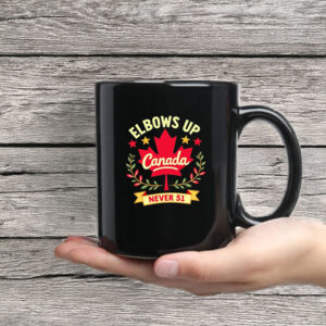 Canada Maple Leaf ELBOWS UP NEVER 51, Patriotic Mug