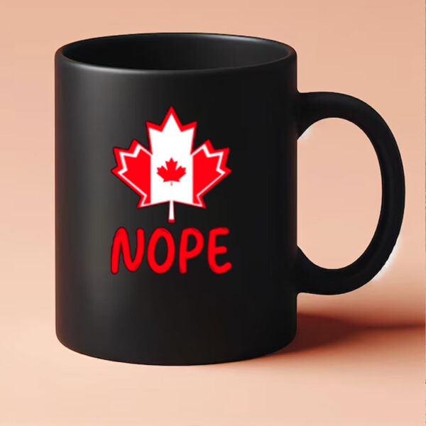 Canada Says Nope Sarcasm Mug