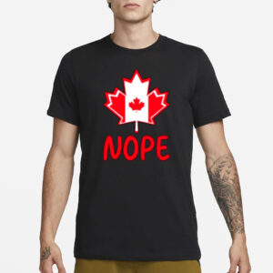 Canada Says Nope Sarcasm Shirt