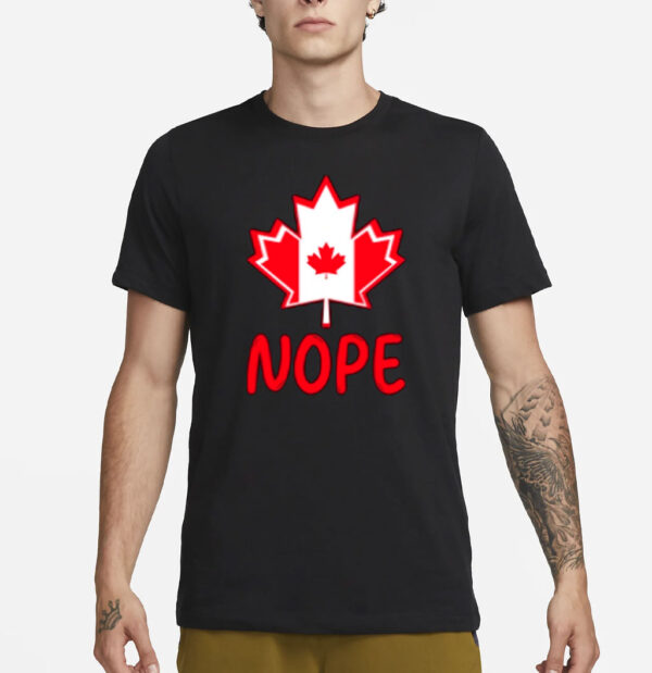 Canada Says Nope Sarcasm Shirt