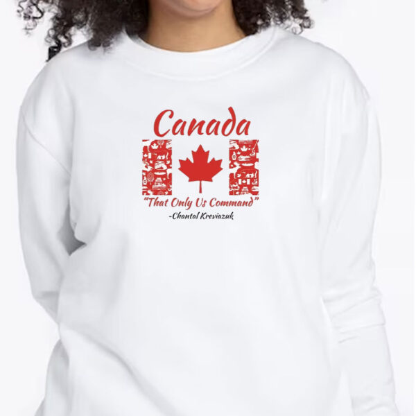 Canada THAT ONLY US COMMAND Shirt