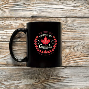 Canadian Maple Leaf Elbows Up Canada Never 51 Mug