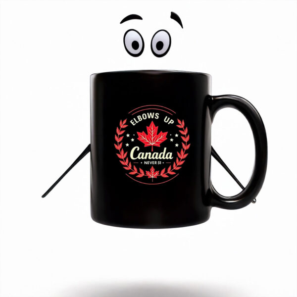 Canadian Maple Leaf Elbows Up Canada Never 51 Mug