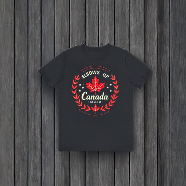 Canadian Maple Leaf Elbows Up Canada Never 51 Shirt