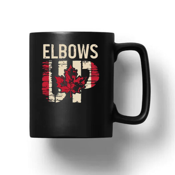 Elbows Up Canada Mug, Proud Canadian Mug