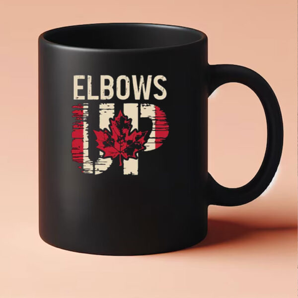 Elbows Up Canada Mug, Proud Canadian Mug