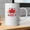 Elbows Up Canada True North Strong and Free Proud Canadian Mug