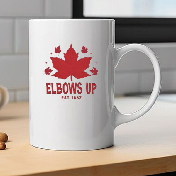 Elbows Up Canada True North Strong and Free Proud Canadian Mug