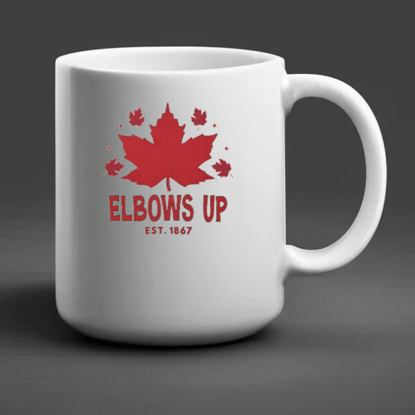 Elbows Up Canada True North Strong and Free Proud Canadian Mug