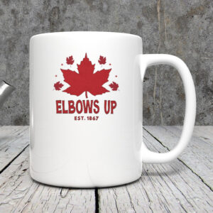 Elbows Up Canada True North Strong and Free Proud Canadian Mug