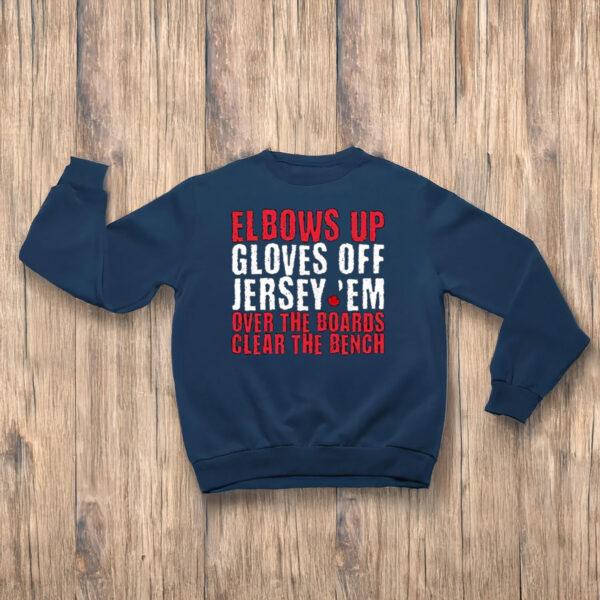 Elbows Up Gloves Off Shirt