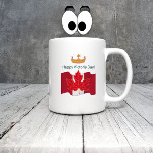 Happy Victoria Day Canada Mug