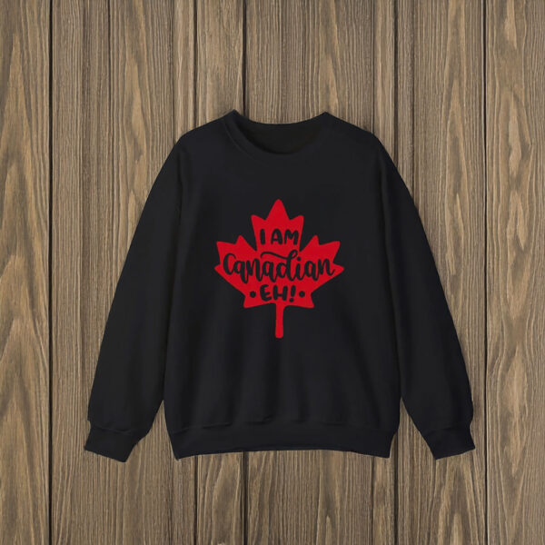 I AM Canadian EH! Maple Leaf Shirt