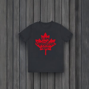 I AM Canadian EH! Maple Leaf Shirt