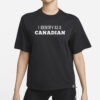 I Identify as a Canadian T-Shirt