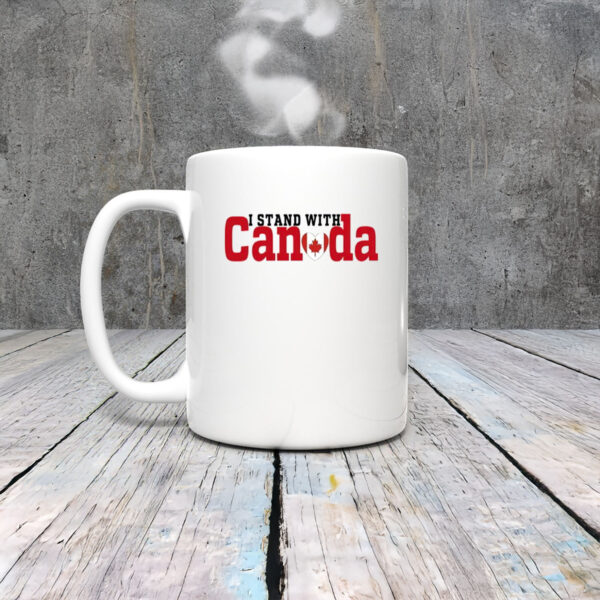 I Stand With Canada Canadian Flag Maple Leaf 2025 Mug