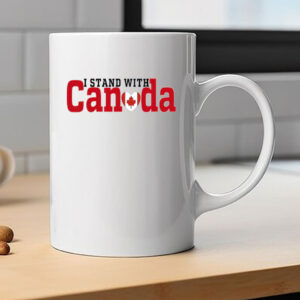 I Stand With Canada, Canadian Flag Maple Leaf Mug