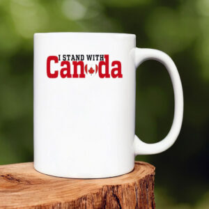 I Stand With Canada, Canadian Flag Maple Leaf Mug