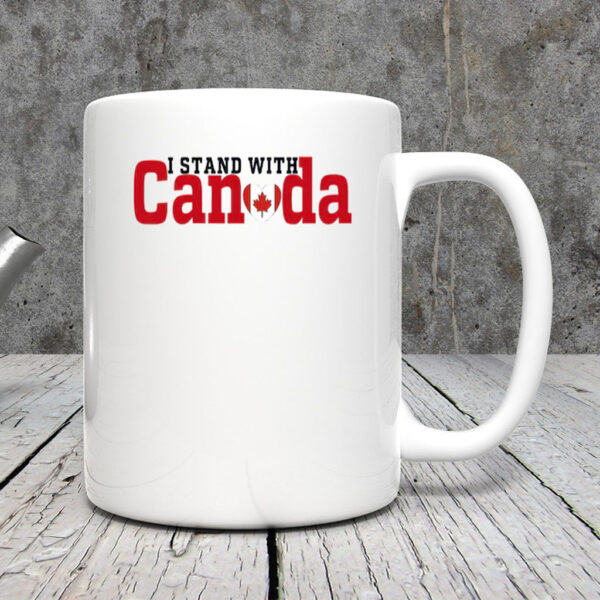 I Stand With Canada, Canadian Flag Maple Leaf Mug
