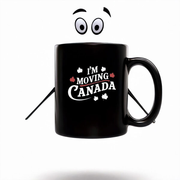 I'm Moving to Canada Mug