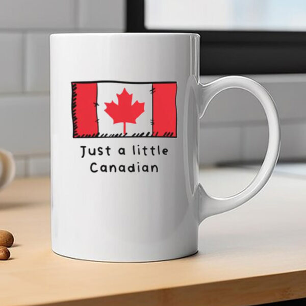 Just A Little Canadian Funny Cute Canada Flag Mug