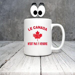 Le Canada n'est pas à vendre 2025 Mug