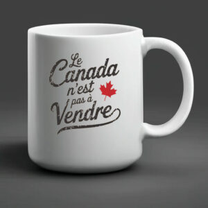 Le Canada n'est pas à vendre, French-language Mug