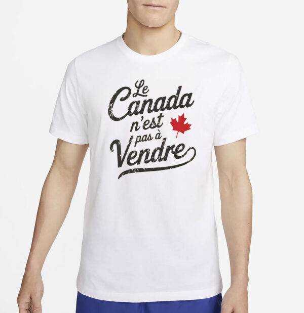 Le Canada n'est pas à vendre, French-language t-shirt