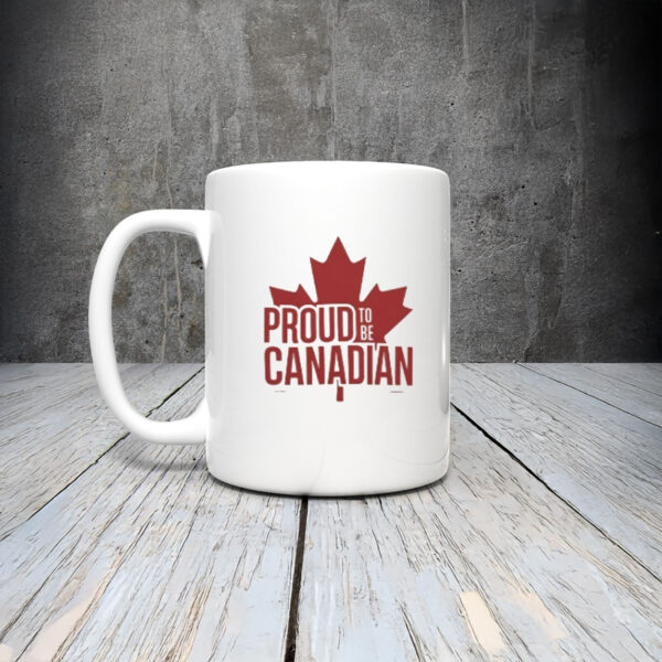 Maple Leaf Canada, Proud To Be Canadian Mug