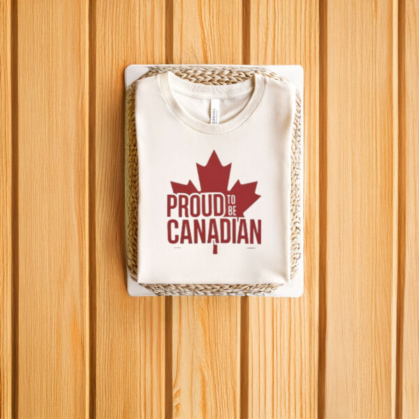 Maple Leaf Canada, Proud To Be Canadian T-Shirt