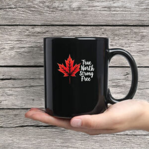 Maple Leaf True North Strong Free Mug