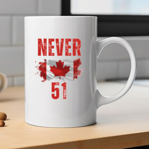 Never 51 Canada Is Not For Sale Mug