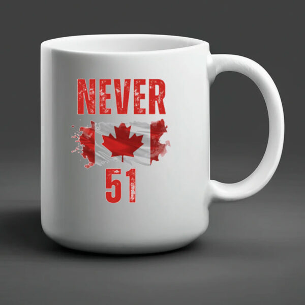 Never 51 Canada Is Not For Sale Mug