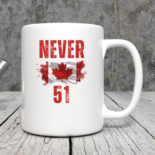 Never 51 Canada Is Not For Sale Mug
